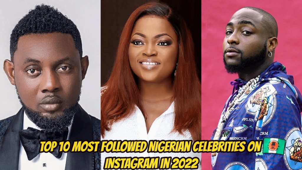Top 10 most followed nigerian celebrities on instagram in 2022