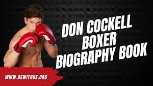 Don Cockell Boxer Biography 9